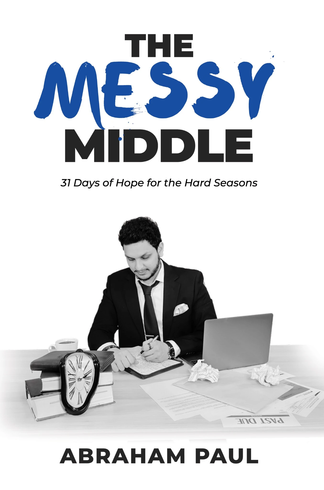 Front cover of The Messy Middle by Abraham Paul
